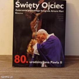 Święty ojciec 80 lecia Jana Pawła II